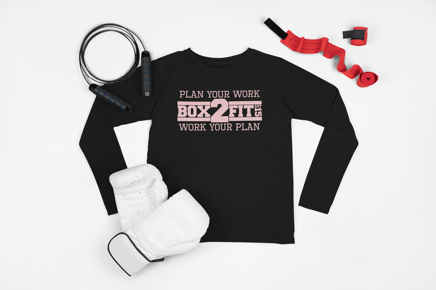 Plan Your Work Work Your Plan Long Sleeve